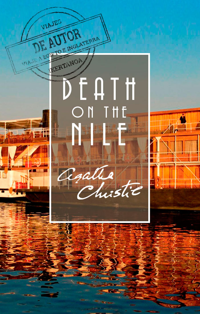 Viaje a Egipto de Autor "Muerte en el Nilo" con Pre-Tour por Londres y Devon de Viajes Ikertanoa.